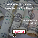 Cash Collection Kiosks: Are They Secure? Cash Collection Kiosks: Are They Secure?