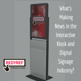 Interactive Kiosk and Digital Signage News Interactive Kiosk and Digital Signage News